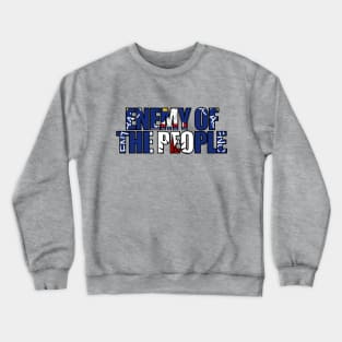 The CIA is the Enemy of the People Crewneck Sweatshirt